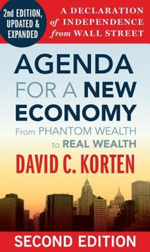 Agenda for a New Economy: From Phantom Wealth to Real Wealth image number 0