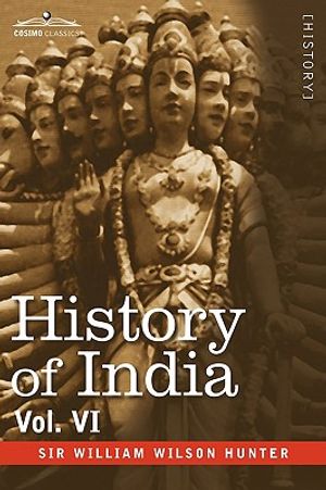 History of India, in Nine Volumes: Vol. VI - From the First European Settlements to the Founding of the English East India Company image number 0