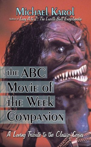 The ABC Movie of the Week Companion: A Loving Tribute to the Classic Series image number 0