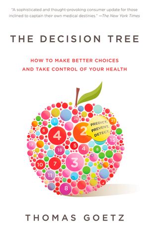 The Decision Tree: How to Make Better Choices and Take Control of Your Health image number 0