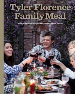 Tyler Florence Family Meal: Bringing People Together Never Tasted Better image number 0