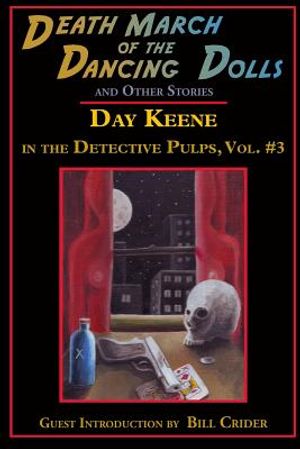 Death March of the Dancing Dolls and Other Stories: Vol. 3 Day Keene in the Detective Pulps image number 0