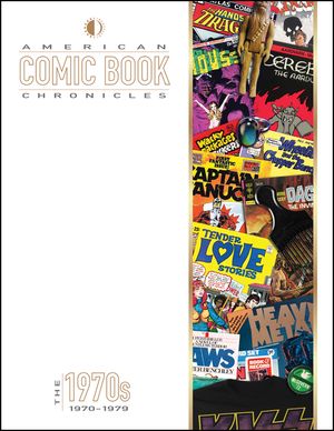 American Comic Book Chronicles: The 1970s image number 0