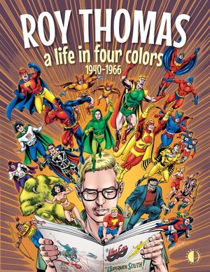 Roy Thomas: A Life in Four Colors, 1940-1966 image number 0