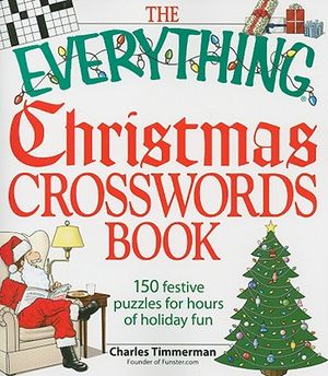 The Everything Christmas Crosswords Book: 150 Festive Puzzles for Holiday Fun image number 0