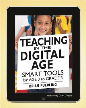 Teaching in the Digital Age: Smart Tools for Age 3 to Grade 3 image number 0