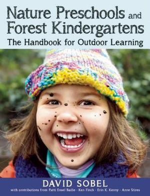 Nature Preschools and Forest Kindergartens: The Handbook for Outdoor Learning image number 0