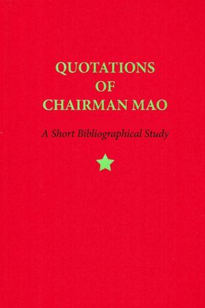 Quotations of Chairman Mao, 1964-2014: A Short Bibliographical Study image number 0