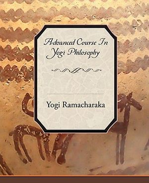 Advanced Course in Yogi Philosophy image number 0