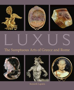 Luxus: The Sumptuous Arts of Greece and Rome image number 0