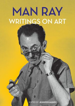 Man Ray: Writings on Art image number 0