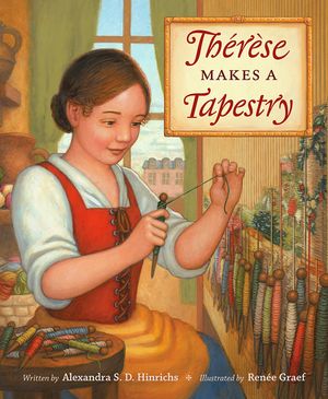 Th&eacute;r&egrave;se Makes a Tapestry image number 0