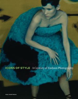 Icons of Style: A Century of Fashion Photography image number 0