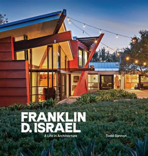 Franklin D. Israel: A Life in Architecture image number 0