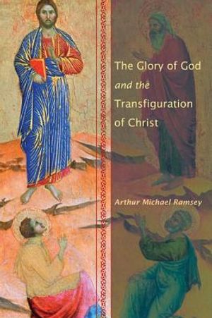 The Glory of God and the Transfiguration of Christ image number 0