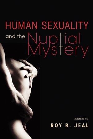 Human Sexuality and the Nuptial Mystery image number 0
