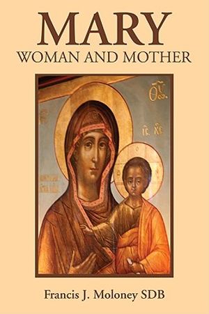 Mary: Woman and Mother image number 0