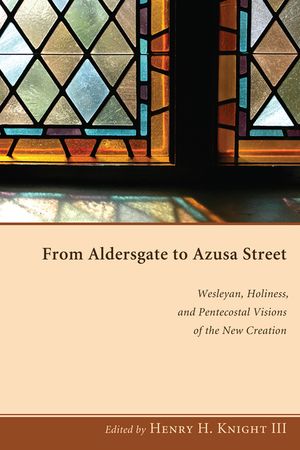 From Aldersgate to Azusa Street image number 0