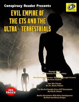 Evil Empire Of The ETs And The Ultra-Terrestrials: Conspiracy Reader Presents image number 0