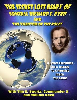 The Secret Lost Diary of Admiral Richard E. Byrd and The Phantom of the Poles image number 0