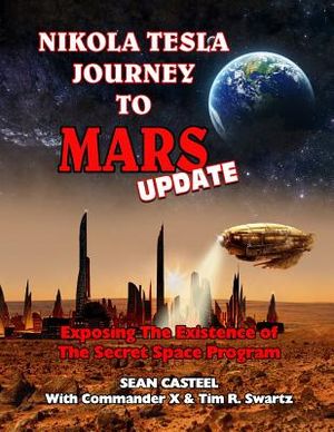 Nikola Tesla Journey to Mars Update: Exposing the Existence of the Secret Space Program image number 0