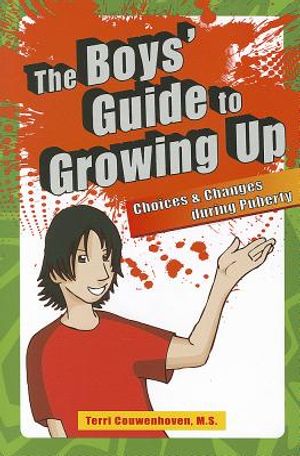 The Boys' Guide to Growing Up: Choices & Changes During Puberty image number 0