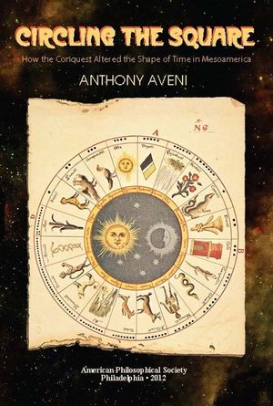 Circling the Square: How the Conquest Altered the Shape of Time in Mesoamerica image number 0