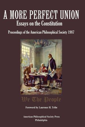 A More Perfect Union: Essays on the Constitution image number 0