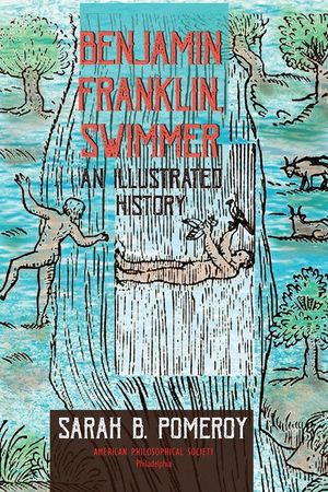 Benjamin Franklin, Swimmer: An Illustrated History image number 0
