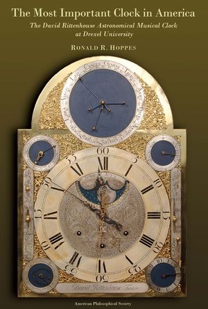 The Most Important Clock in America: The David Rittenhouse Astronomical Musical Clock at Drexel University image number 0