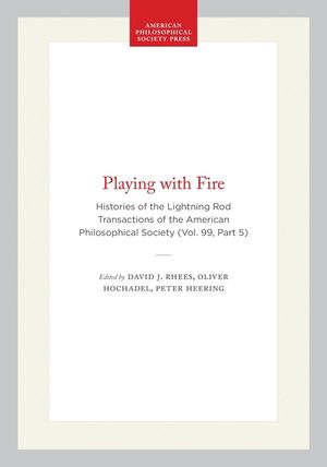 Playing with Fire: Histories of the Lightning Rod image number 0