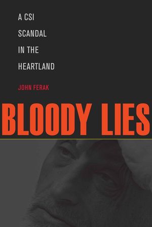 Bloody Lies: A CSI Scandal in the Heartland image number 0