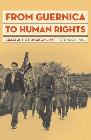 From Guernica to Human Rights: Essays on the Spanish Civil War image number 0