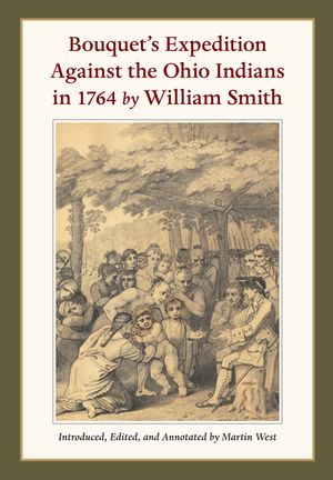 Bouquet's Expedition Against the Ohio Indians in 1764 by William Smith image number 0