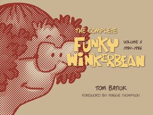 The Complete Funky Winkerbean, Volume 5, 1984-1986 image number 0