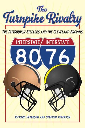 The Turnpike Rivalry: The Pittsburgh Steelers and the Cleveland Browns image number 0