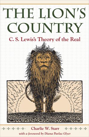 The Lion's Country: C.S. Lewis's Theory of the Real image number 0