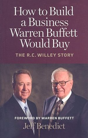 How to Build a Business Warren Buffett Would Buy: The R.C. Willey Story image number 0
