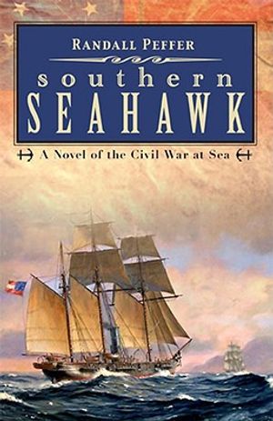 Southern Seahawk: A Novel of the Civil War at Sea image number 0