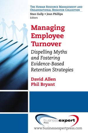 Managing Employee Turnover: Dispelling Myths and Fostering Evidence-Based Retention Strategies image number 0