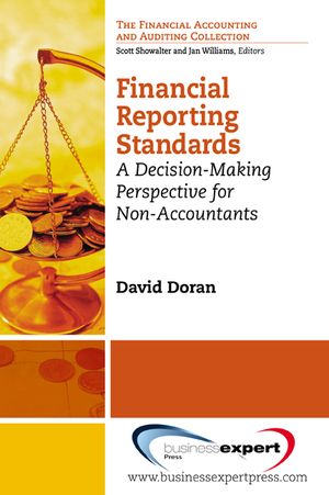 Financial Reporting Standards: A Decision-Making Perspective for Non-Accountants image number 0