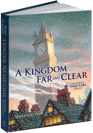 A Kingdom Far and Clear: The Complete Swan Lake Trilogy image number 0