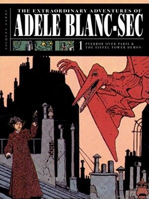 The Extraordinary Adventures of Ad&egrave;le Blanc-SEC: Pterror Over Paris / The Eiffel Tower Demon image number 0