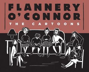 Flannery O'Connor: The Cartoons image number 0