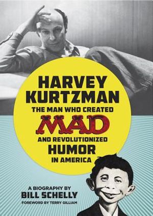 Harvey Kurtzman: The Man Who Created Mad and Revolutionized Humor in America image number 0