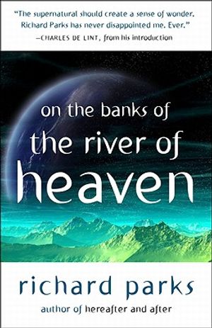 On the Banks of the River of Heaven image number 0