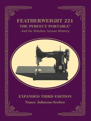 Featherweight 221: The Perfect Portable and Its Stitches Across History image number 0