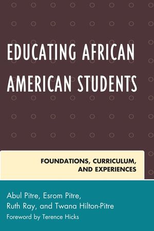 Educating African American Students: Foundations, Curriculum, and Experiences image number 0