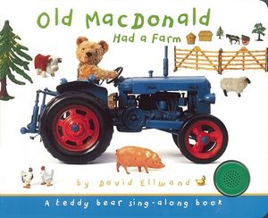 Old MacDonald Had a Farm: A Teddy Bear Sing-Along Book image number 0