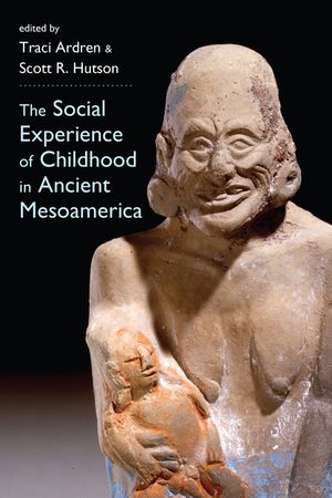 The Social Experience of Childhood in Ancient Mesoamerica image number 0